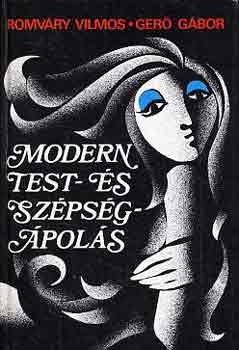 Romv�ry Vilmos-Ger� G�bor - Modern test- �s sz�ps�g�pol�s