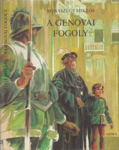 Rnaszegi Mikls - A genovai fogoly