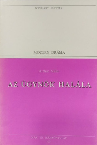 Arthur Miller - Az ügynök halála - Populart füzetek
