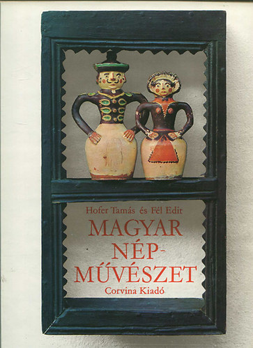 Hofer Tams Fl Edit - Magyar Npmvszet  (2. teljes kiads)