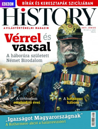 BBC History - 2017. VII. �vfolyam 6. sz�m - J�nius