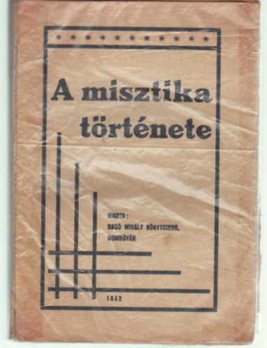 Rck Gyula - A misztika trtnete (I. kiads)