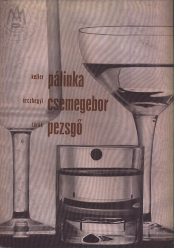Keller-rczhegyi-Trk - Plinka, csemegebor, pezsg
