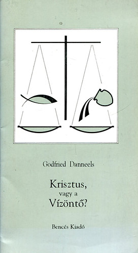 Godfried Danneels - Krisztus, vagy a V�z�nt�