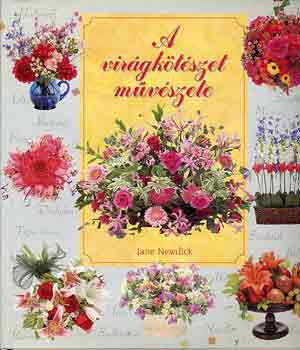 Jane Newdick - A virgktszet mvszete