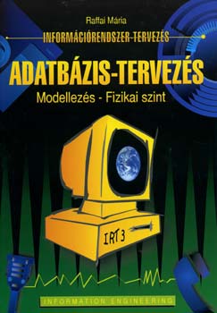 Raffai Mria - Adatbzis-tervezs - Modellezs - Fizikai szint