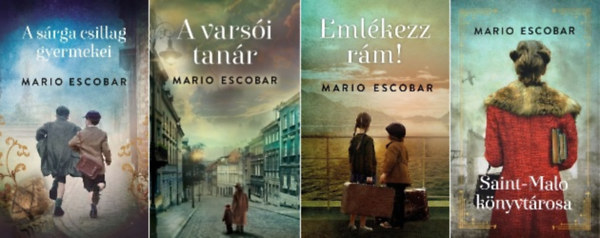 Mario Escobar - 4 db-os k�nyvcsomag (A s�rga csillag gyermekei / A vars�i tan�r / Eml�kezz r�m! / Saint-Malo k�nyvt�rosa)