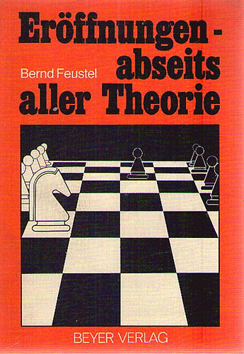 Bernd Feustel - Er�ffnungen-abseits aller Theorie