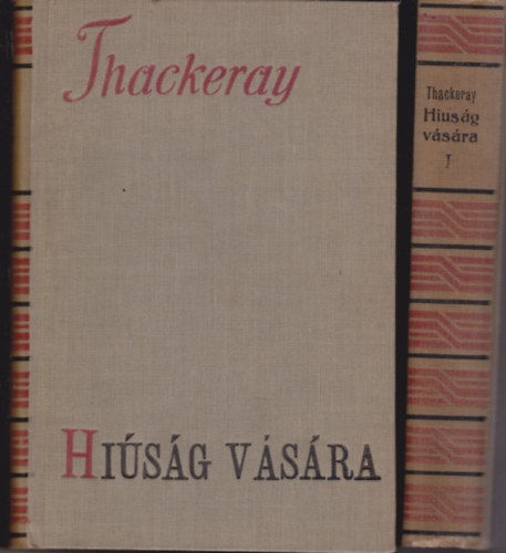 William Makepeace Thackeray - Hi�s�g v�s�ra I-II.