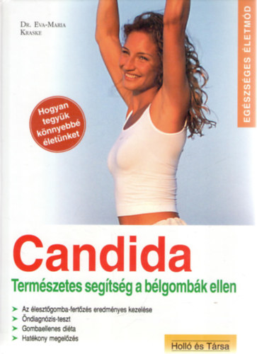 Dr. Eva-Maria Kraske - Candida - Termszetes segtsg a blgombk ellen