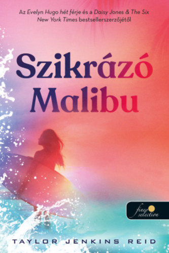 Taylor Jenkins Reid - Szikrz Malibu