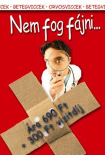 Nem fog fjni... ( Orvosviccek )