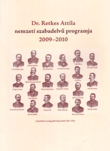 Kamocsay Ildik� - Dr. Retkes Attila nemzeti szabadelv� programja 2009-2010
