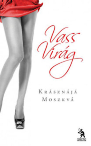 Vass Vir�g - Kr�szn�j� Moszkv�