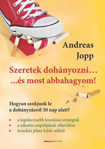Andreas Jopp - Szeretek dohnyozni... s most abbahagyom!