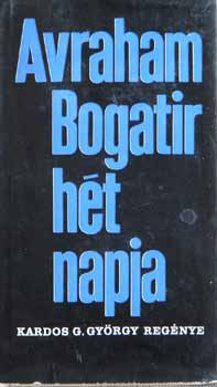 Kardos G. Gyrgy - Avraham Bogatir ht napja