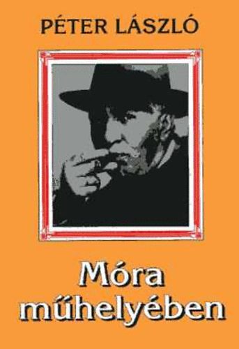 P�ter L�szl� - M�ra m�hely�ben