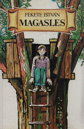 Fekete Istv�n; Nagy Domokos Imre - Magasles