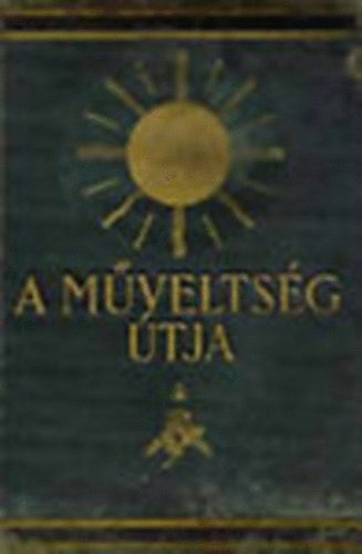 Hars�nyi- Heged�s- Lambrecht- Rapaics- S�le- K�zdi - A m�velts�g �tja X.