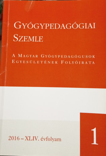 Gy�gypedag�giai szemle 2016 - XLIV. �vfolyam 1.