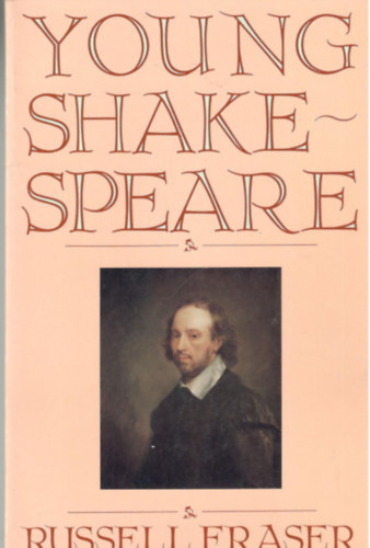 Russell Fraser - Young Shakespeare