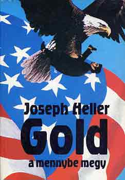 Joseph Heller - Gold a mennybe megy