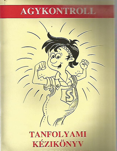 Domján László dr. - Agykontroll - Tanfolyami kézikönyv gyerekeknek
