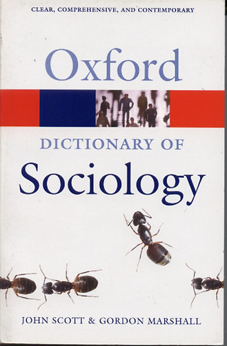 John Scott; Gordon Marshall - Oxford Dictionary of Sociology