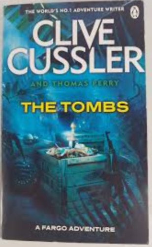 Clive Cussler; Thomas Perry - The Tombs