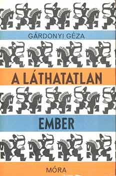 Grdonyi Gza - A lthatatlan ember