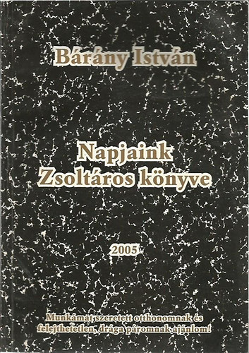 Brny Istvn - Napjaink Zsoltros Knyve