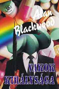 Alan Blackwood - Vakok kir�lys�ga