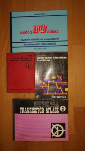 Ferenczi Ödön, Magyari Béla - 4 elektronikával/elektronikus berendezésekkel kapcsolatos könyv: Elektronikai készülékek tápellátása, Analóg IC atlasz, Tranzisztor-atlasz 2., Texas analóg és illesztő integrált áramkörök