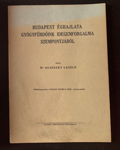 Dr. Aujeszky L�szl� - Budapest �ghajlata gy�gyf�rd�ink idegenforgalma szempontj�b�l