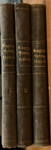 �bray K�roly - Magyarorsz�g 1848-49-ben (reg�nyes korrajz) I-III.