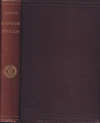 Krohn Gyula - A finnugor n�pek pog�ny istentisztelete
