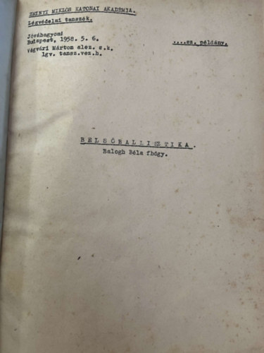 Stemler Andr�s Balogh B�la - Zr�nyi Mikl�s Katonai Akad�mia 16 el�ad�s jegyzetei egybek�tve