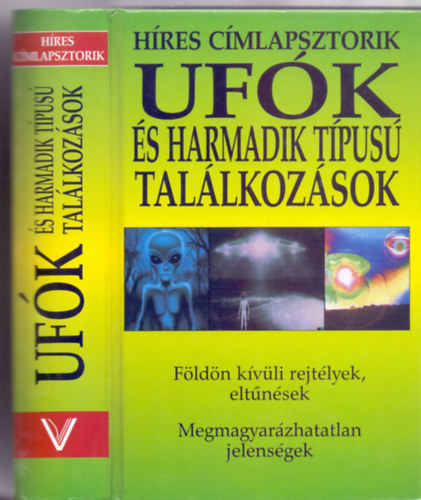 Fordtotta: Nmeth Dorottya - Ufk s harmadik tpus tallkozsok     Fldn kvli rejtlyek, eltnsek/Megmagyarzhatatlan jelensgek