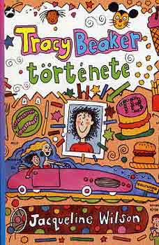 Jacqueline Wilson - Tracy Beaker trtnete