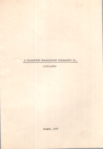 Dr. Marin Mikls - A Tiszakutat Munkacsoport publikcii II. ( 1973-1975 )