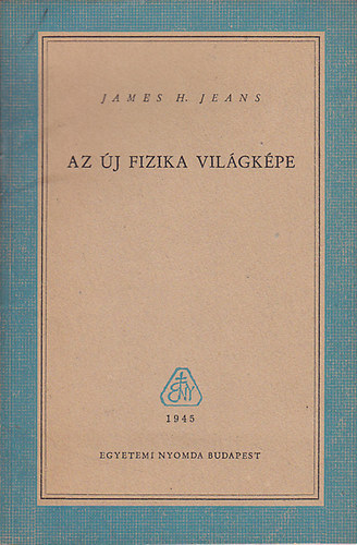 James H. Jeans - Az j fizika vilgkpe