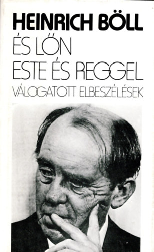 Heinrich Bll - s ln este s reggel - vlogatott elbeszlsek (1947-1981 )