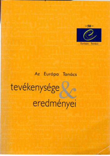 Szentmihály Andrea - Az Európa Tanács tevékenysége & eredményei