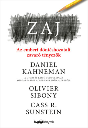 Olivier Sibony, Cass R. Sunstein Daniel Kahneman - Zaj