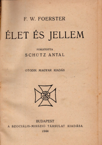 F. W. Foerster - Élet és jellem