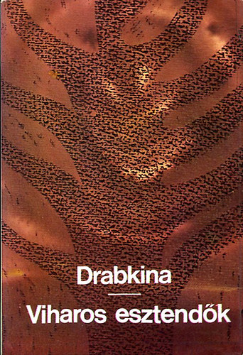 Jelizaveta Drabkina - Viharos esztend�k