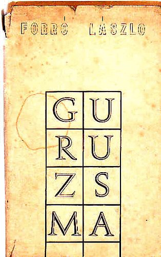 Forr Lszl - Guruzsma