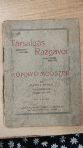 Társalgás magyarul-oroszul Razgavor vengerszkij-ruszkij Könnyű módszer az orosz nyelv megtanulására kiejtés szerint