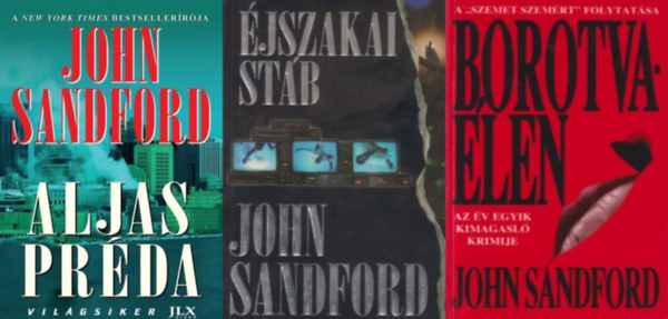 John Sandford - 3 db John Sandford krimi: Borotvaélen + Aljas préda + Éjszakai stáb (a Lucas Davenport sorozat 4. és 19. része + a szerző egy önállóan megjelent műve)