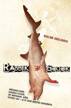 Shalom Auslander - Rabbik és gojok